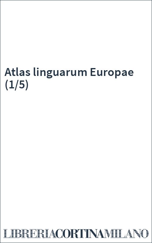Atlas linguarum Europae (1/5)