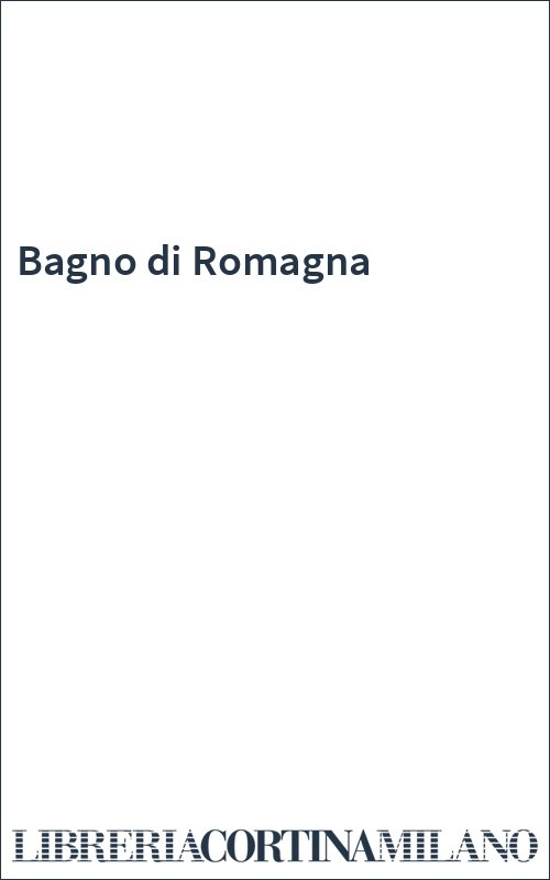 Bagno di Romagna