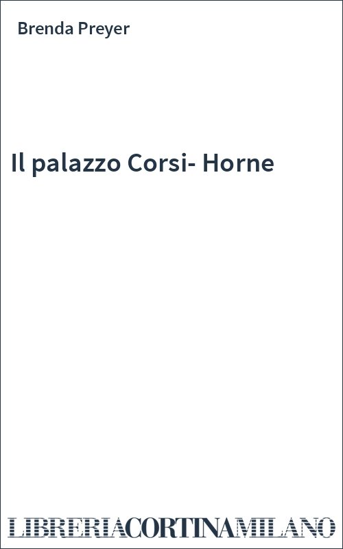 Il palazzo Corsi-Horne