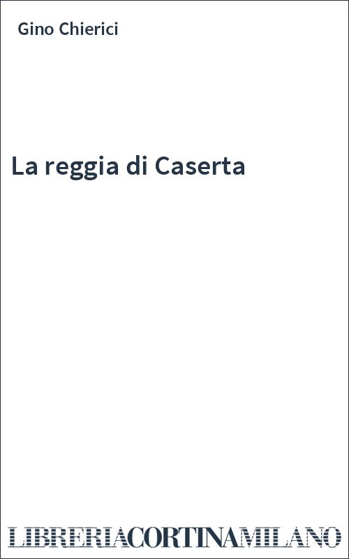 La reggia di Caserta