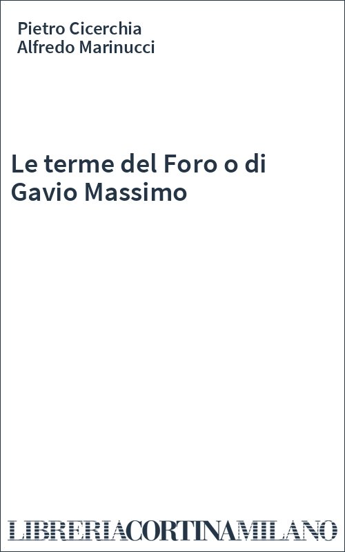Le terme del Foro o di Gavio Massimo