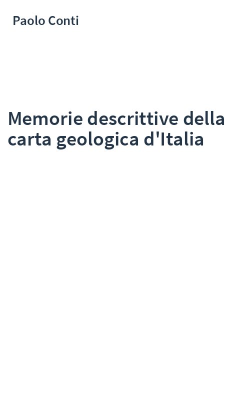 Memorie descrittive della carta geologica d'Italia