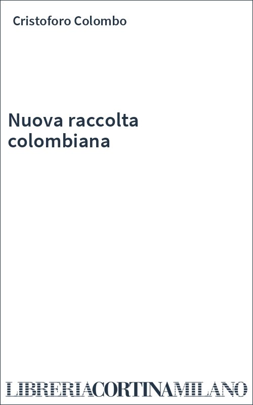 Nuova raccolta colombiana