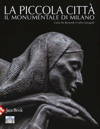La piccola città. Il Monumentale di Milano