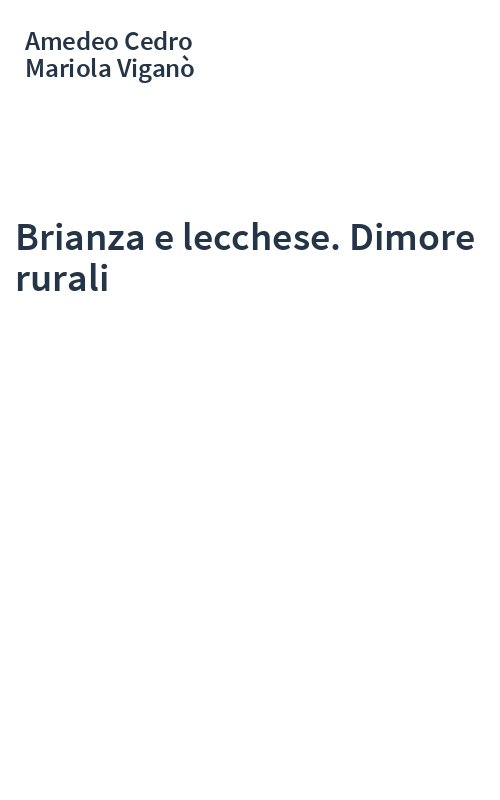 Brianza e lecchese. Dimore rurali