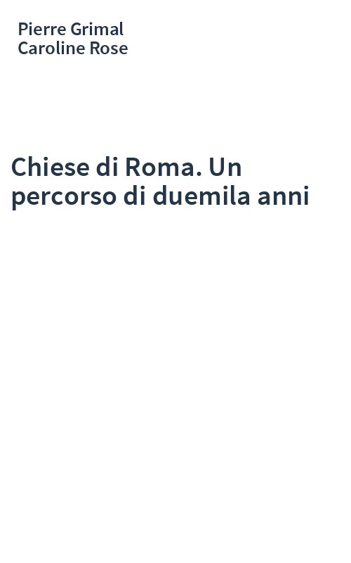 Chiese di Roma. Un percorso di duemila anni