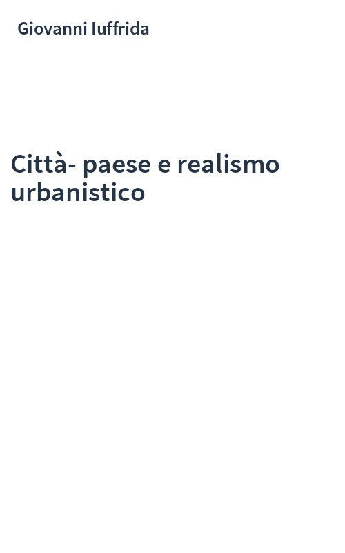 Città-paese e realismo urbanistico