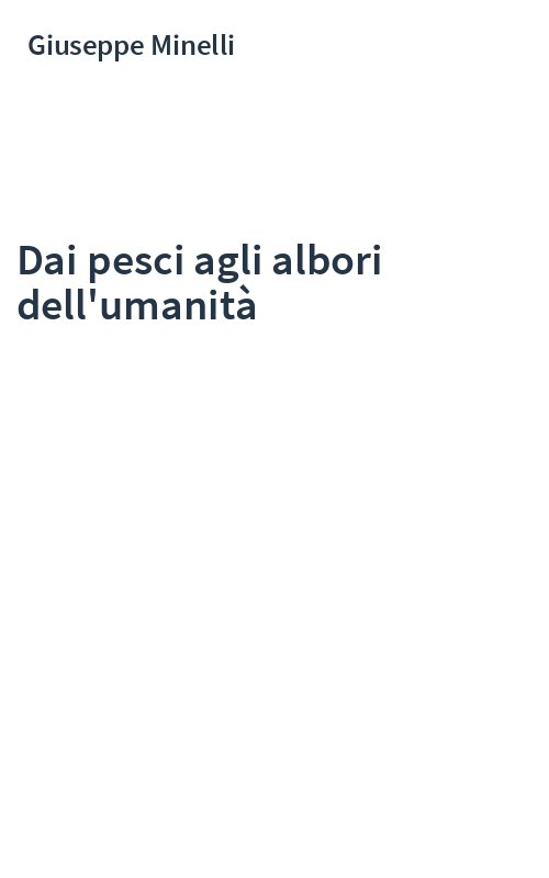 Dai pesci agli albori dell'umanità