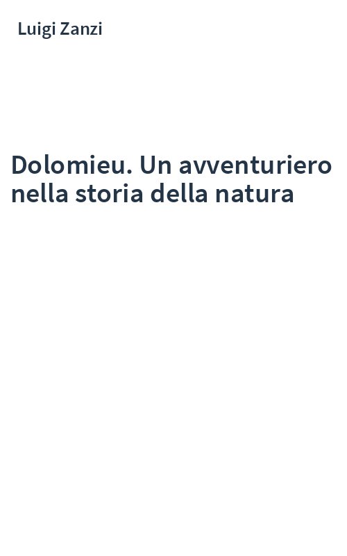 Dolomieu. Un avventuriero nella storia della natura