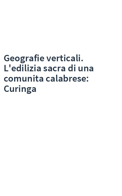 Geografie verticali. L'edilizia sacra di una comunita calabrese: Curinga