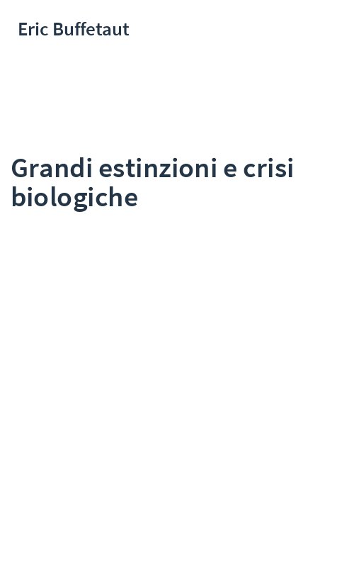 Grandi estinzioni e crisi biologiche