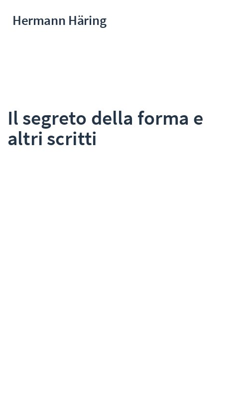 Il segreto della forma e altri scritti