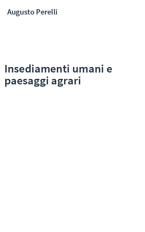 Insediamenti umani e paesaggi agrari
