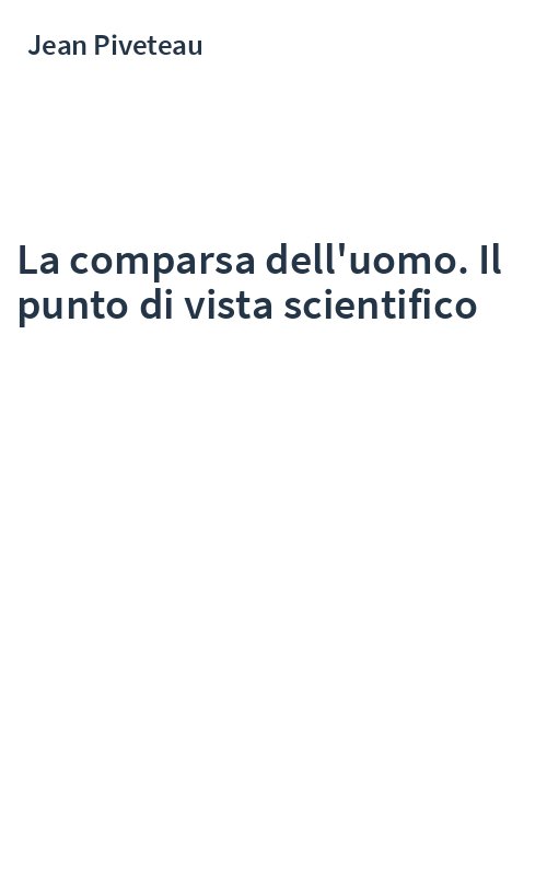 La comparsa dell'uomo. Il punto di vista scientifico