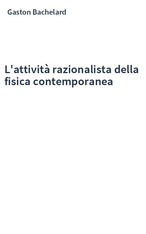 L'attività razionalista della fisica contemporanea