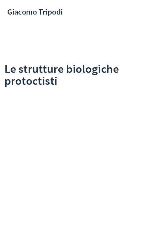 Le strutture biologiche protoctisti