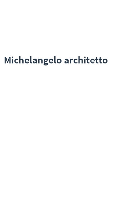 Michelangelo architetto