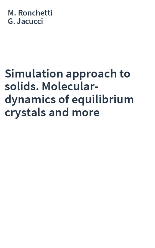 Simulation approach to solids. Molecular-dynamics of equilibrium crystals and more