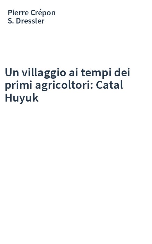 Un villaggio ai tempi dei primi agricoltori: Catal Huyuk