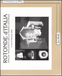 Rotonde d'Italia. Analisi tipologica della pianta centrale