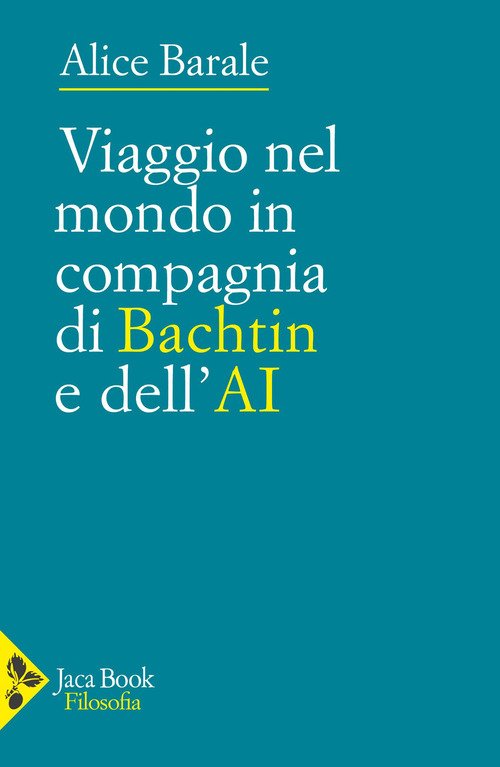 Viaggio nel mondo in compagnia di Bachtin e dell'AI