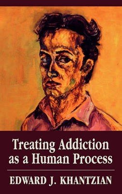 Treating Addiciton as a Human Process