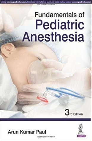 Fundamentals of Pediatric Anesthesia