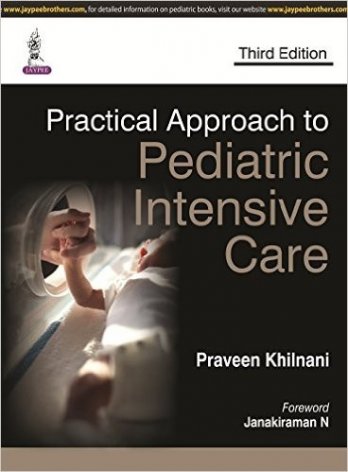 Practical Approach to Pediatric Intensive Care