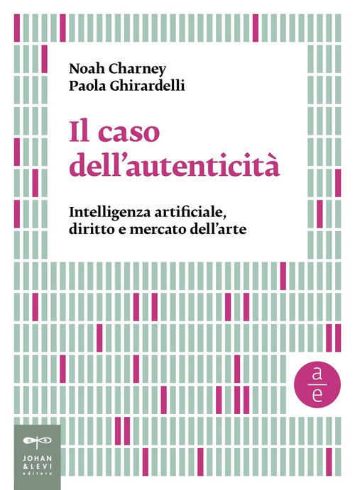 Il caso dell'autenticità. Intelligenza artificiale, diritto e mercato dell'arte