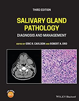 Salivary Gland Pathology: Diagnosis and Management 3°rd Edition