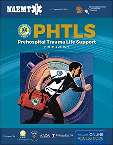 PHTLS: Prehospital Trauma Life Support