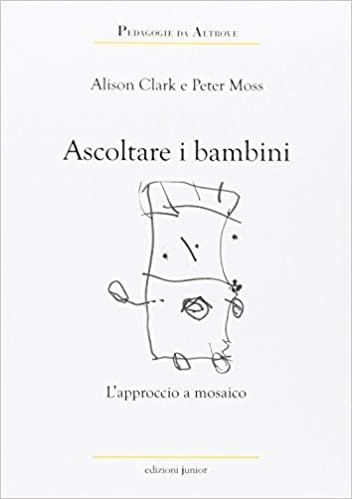 Ascoltare i bambini. L'approccio a mosaico