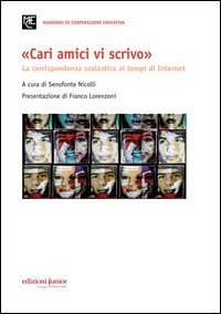 «Cari amici vi scrivo». La corrispondenza scolastica ai tempi di Internet