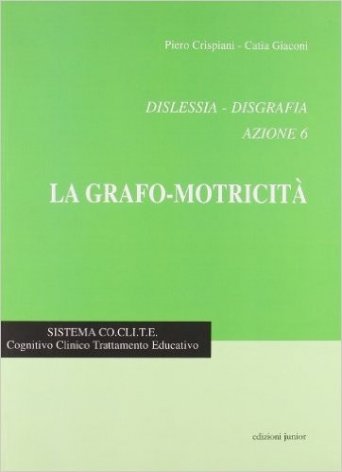 Dislessia-disgrafia. Azione 6: la grafo-motricità