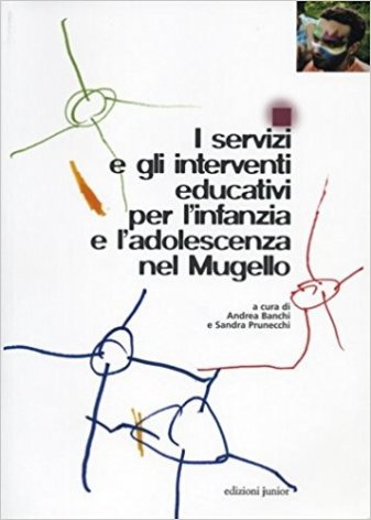 I servizi e gli interventi educativi per l'infanzia e l'adolescenza nel Mugello
