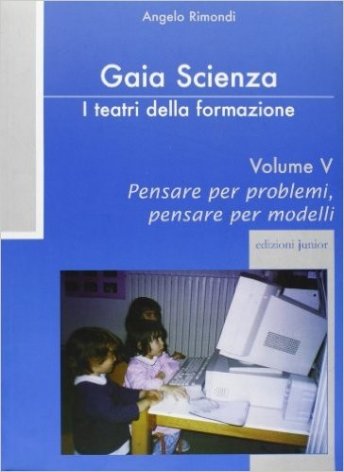 I teatri della formazione. Pensare per problemi, pensare per modelli