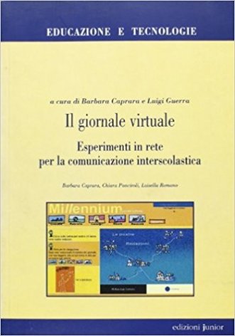 Il giornale virtuale. Esperimenti in rete per la comunicazione interscolastica