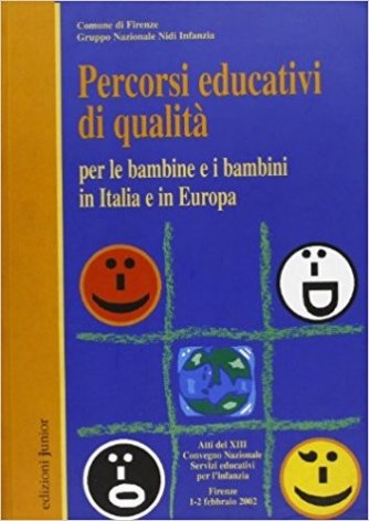 Percorsi educativi di qualità per le bambine e i bambini in Italia e in Europa