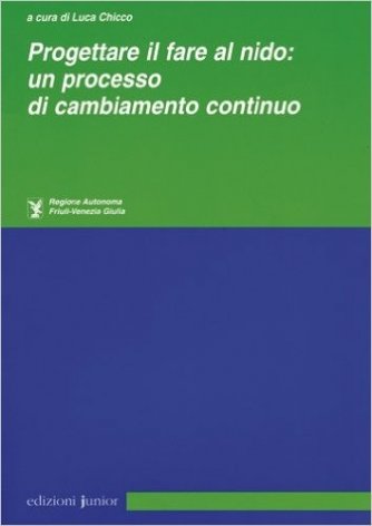 Progettare il fare al nido: un processo di cambiamento continuo