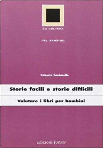 Storie facili e storie difficili. Valutare i libri per bambini
