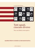 Tutti uguali, ciascun diverso. Verso una didattica metacognitiva
