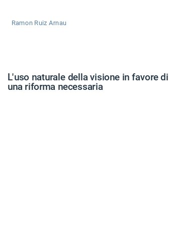 L'uso naturale della visione in favore di una riforma necessaria