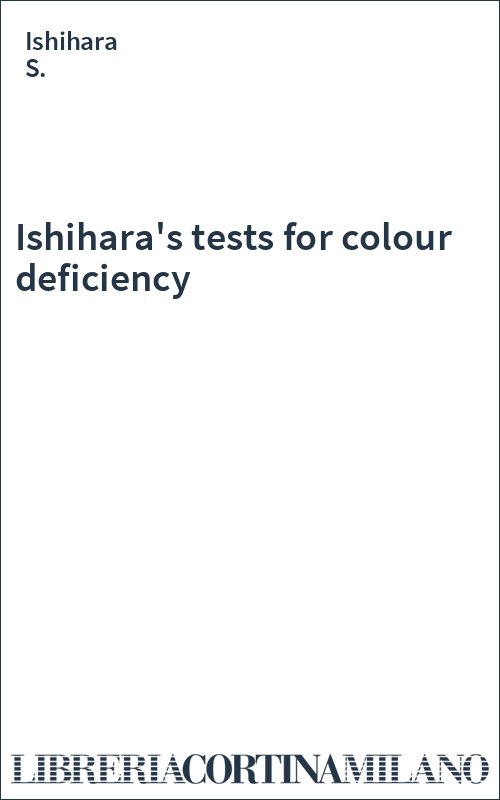 Ishihara's tests for colour deficiency