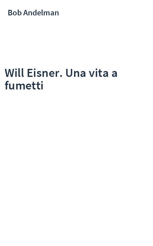 Will Eisner. Una vita a fumetti