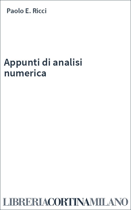 Appunti di analisi numerica