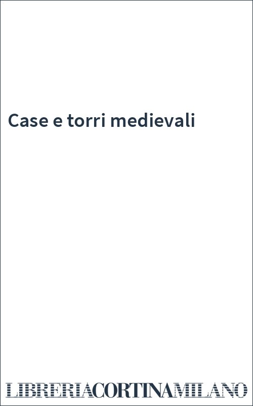 Case e torri medievali