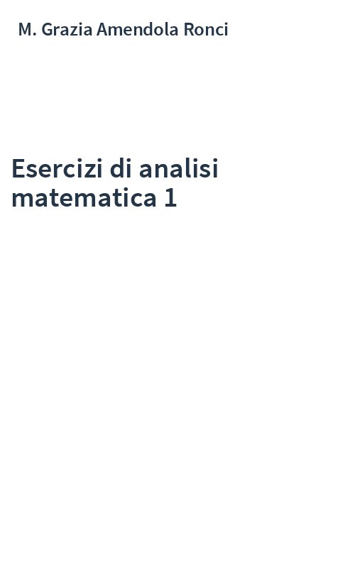 Esercizi di analisi matematica 1