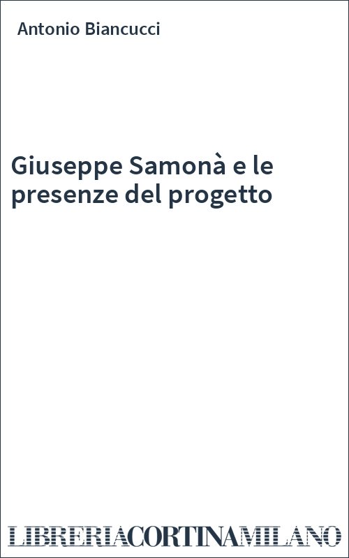 Giuseppe Samonà e le presenze del progetto