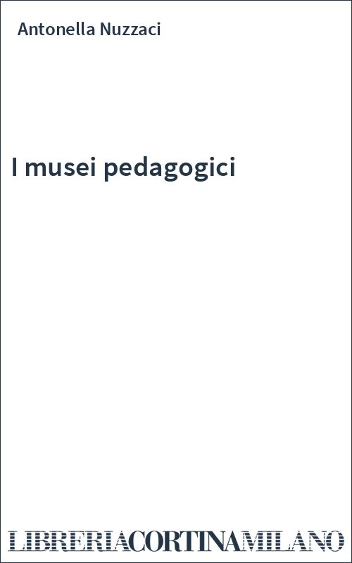 I musei pedagogici
