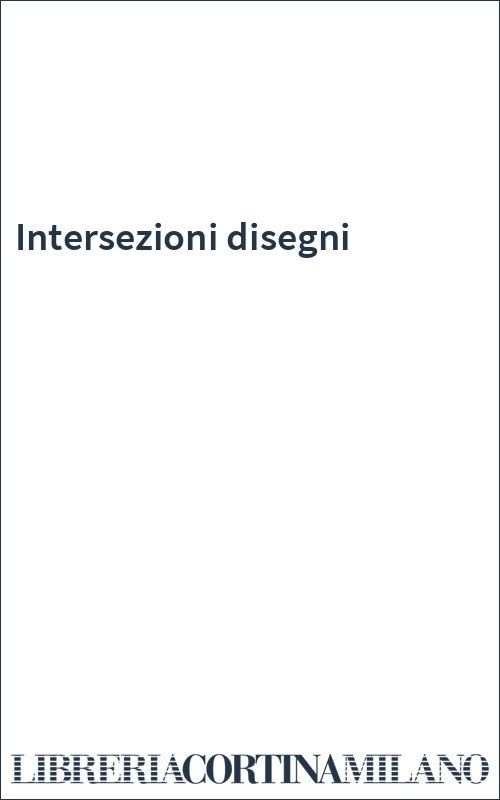 Intersezioni disegni
